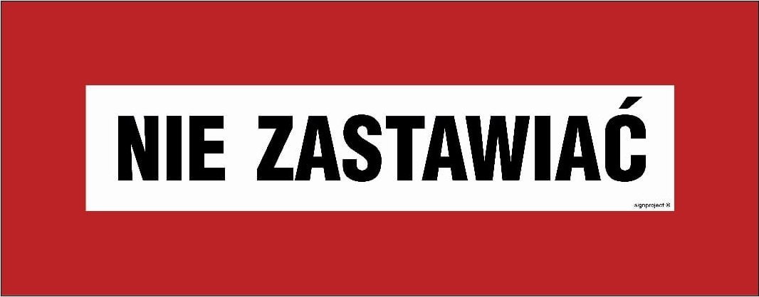 Mój dom Nie Zastawiać - 360X140 Tablica Płyta Pcv Wodoodporna - Brama Wjazd Ppoż. Libres Polska Sp Bc124_360X140_Pn 5904937067813
