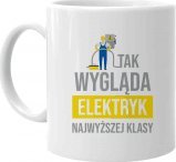 Koszulkowy Tak wygląda elektryk najwyższej klasy - kubek z nadrukiem
