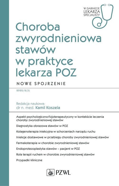PZWL Choroba zwyrodnieniowa stawów w praktyce lekarza POZ. Nowe spojrzenie