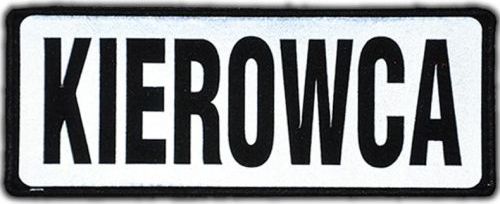 Polska Firma Emblemat KIEROWCA odblaskowy na rzepie 13 x 5 cm NOWY