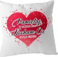 Koszulkowy Pamiętaj, że każdego dnia kocham Cię jeszcze mocniej - poduszka z nadrukiem