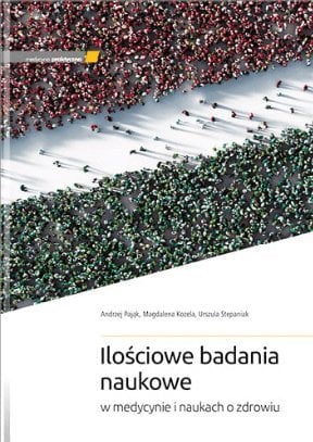 Medycyna Praktyczna Ilościowe badania naukowe w medycynie i naukach o zdrowiu