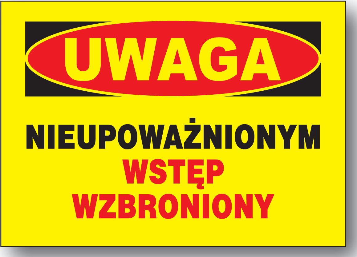 Mój dom Bto-54 Tablica Nieupoważnionym Wstęp Wzbroniony