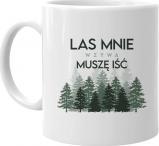 Koszulkowy Las mnie wzywa, muszę iść - kubek z nadrukiem