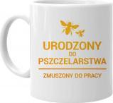 Koszulkowy Urodzony do pszczelarstwa, zmuszony do pracy - kubek z nadrukiem
