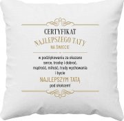 Koszulkowy Certyfikat najlepszego taty na świecie - poduszka z nadrukiem