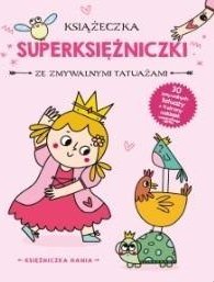 Książeczka z tatuażami. Księżniczka Hania