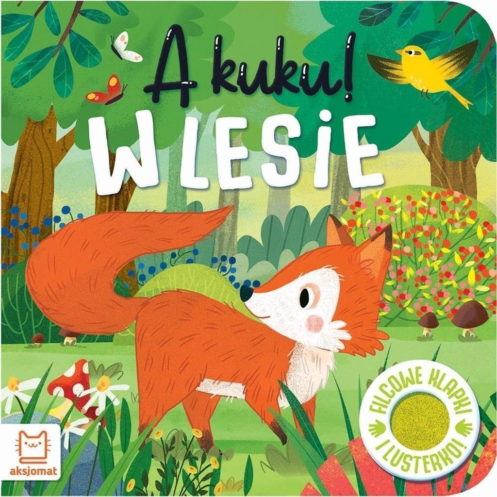 Książeczka A kuku! W lesie. Filcowe klapki i lusterko