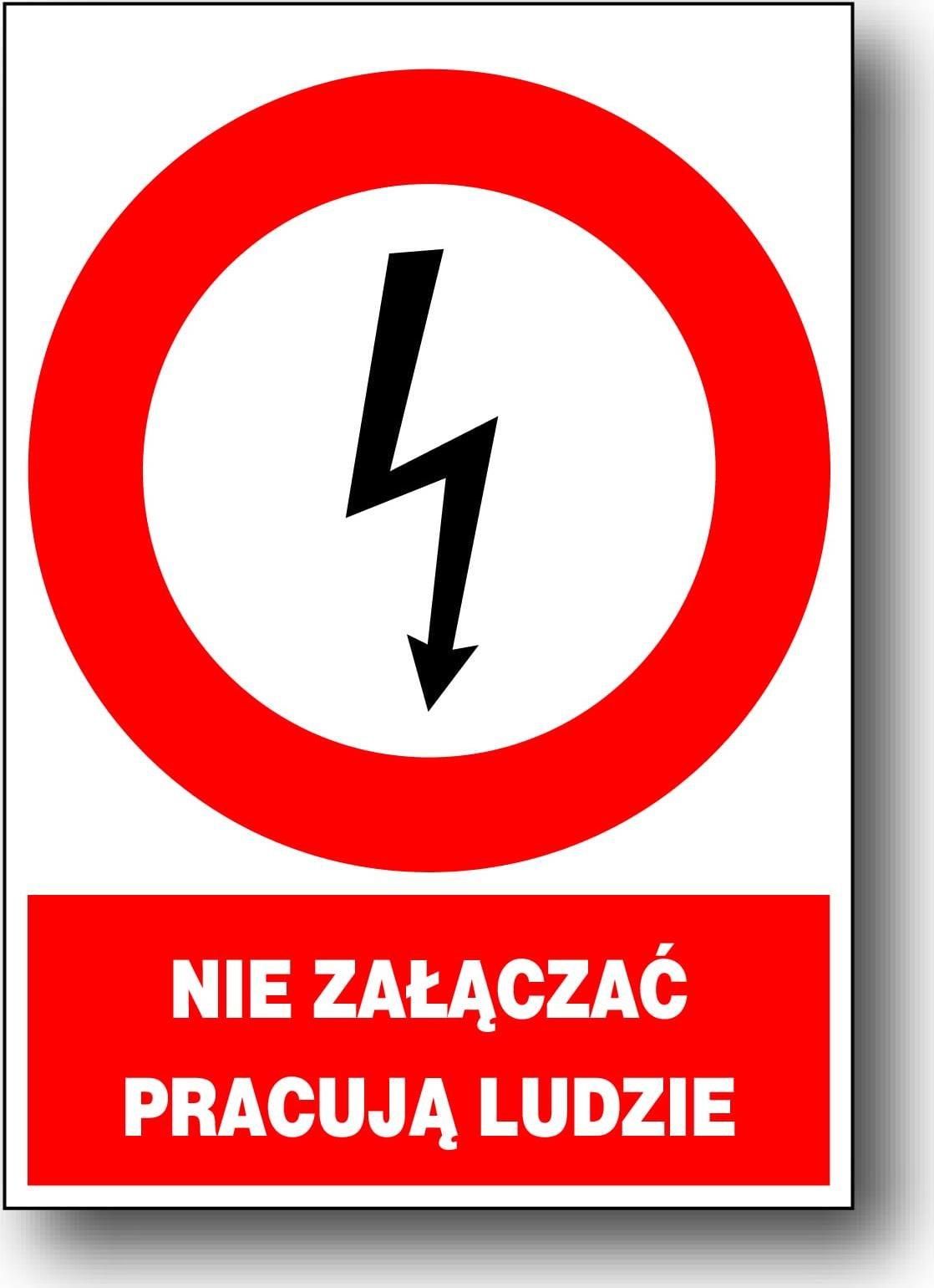 Mój dom Zez/A-2 Znak Elektrycz Nie Załączać Pracują Ludzie