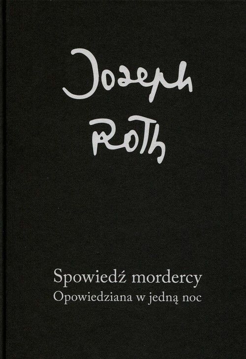 Spowiedź mordercy. Opowiedziana w jedną noc