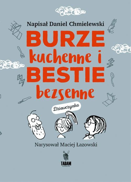 Burze kuchenne i bestie bezsenne. Dla dziewczynek - 242244