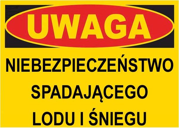 Mój dom Zi-15 Znak - Niebezpieczeństwo Spadającego Śniegu