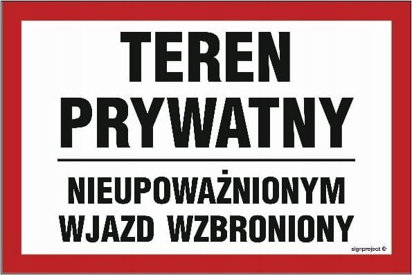 Mój dom Teren Prywatny Nieupoważnionym Wjazd Wzbroniony 30 Libres Polska Sp Sgp-Nc073_300X200_Pn 5904937408982