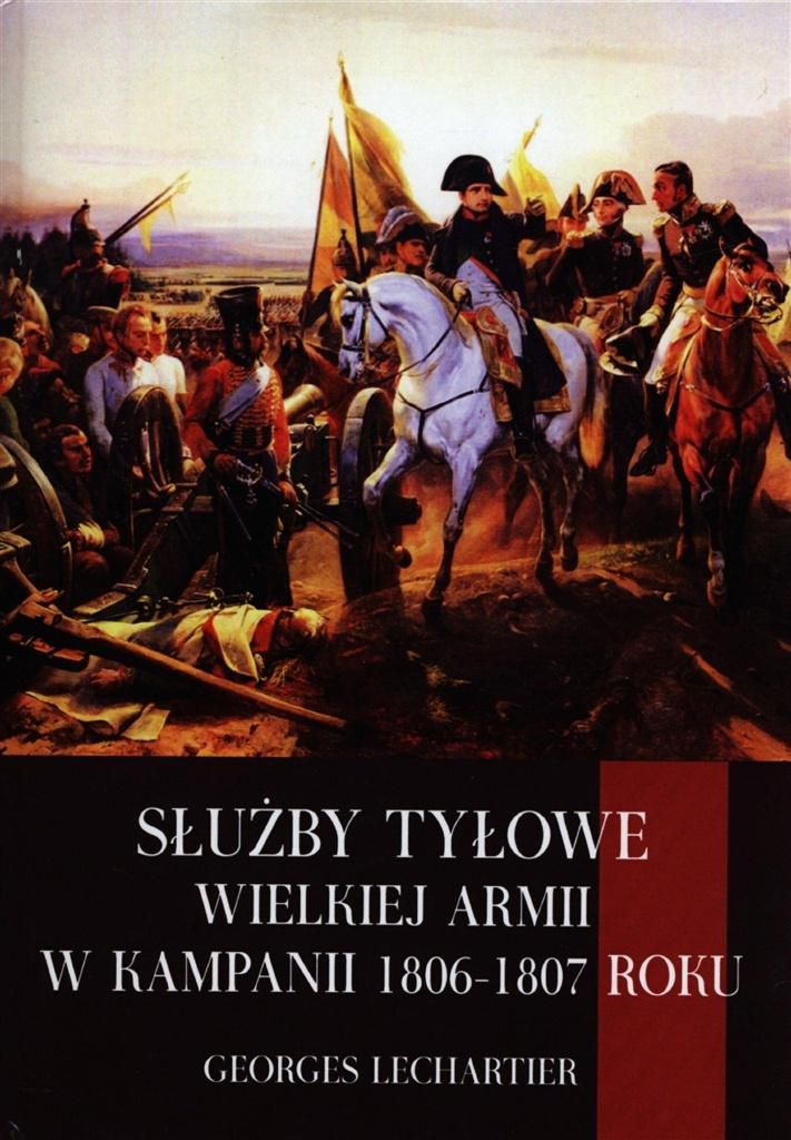 Służby tyłowe Wielkiej Armii w kampanii 1806-1807 - 147434