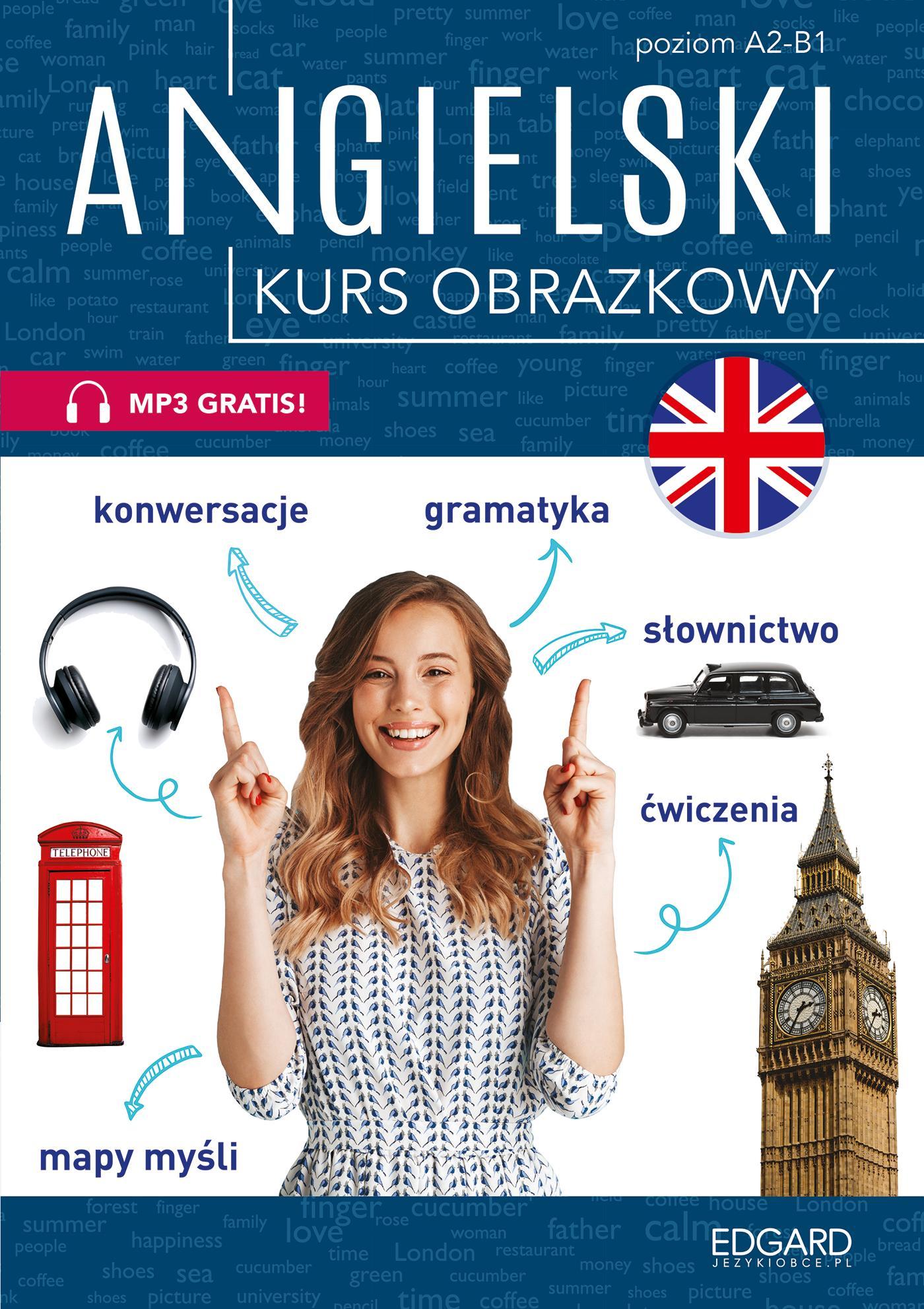ANGIELSKI. KURS OBRAZKOWY. POZIOM A2-B1 WYD. 1