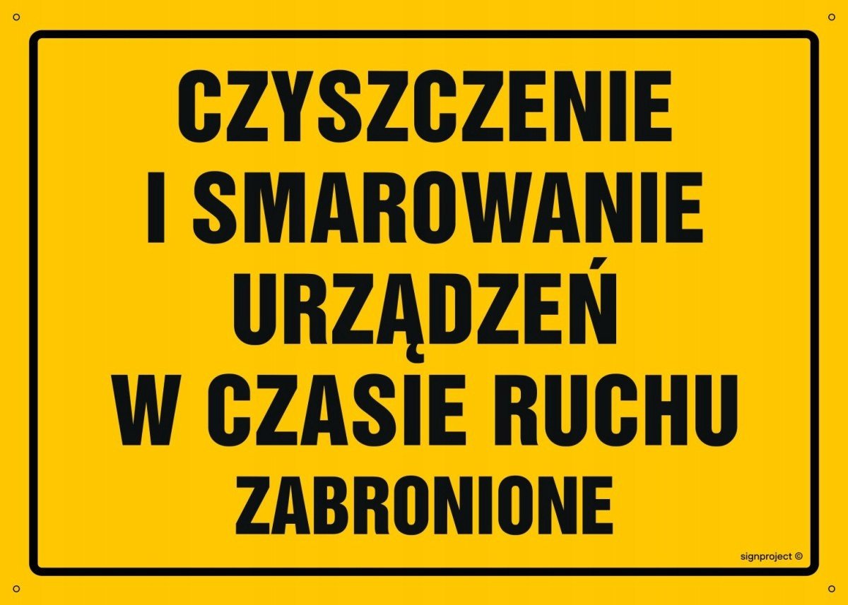 OA082 - Czyszczenie i smarowanie urządzeń w czasie ruchu zabronione 300x215