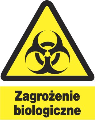 Mój dom Zoo-44 - Uwaga Zagrożenie Biologiczne - Tabliczka