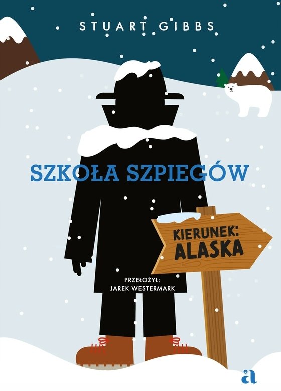 Szkoła szpiegów. Kierunek: Alaska
