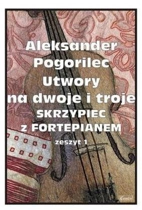 Utwory na dwoje i troje skrzypiec... z.1