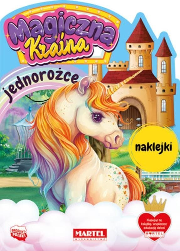 Martel Magiczna kraina. Jednorożce z naklejkami