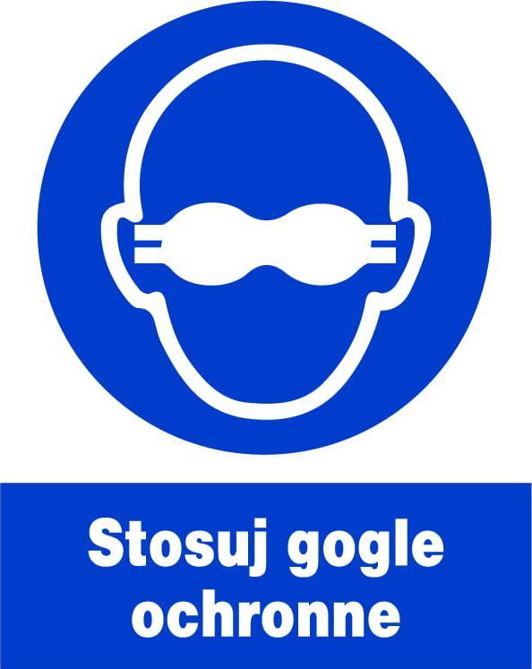 Mój dom Zno-30 Znak Nakazu- Stosuj Gogle Ochronne