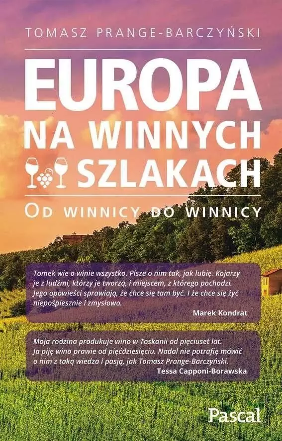 Pascal Europa na winnych szlakach - Od winnicy do winnicy