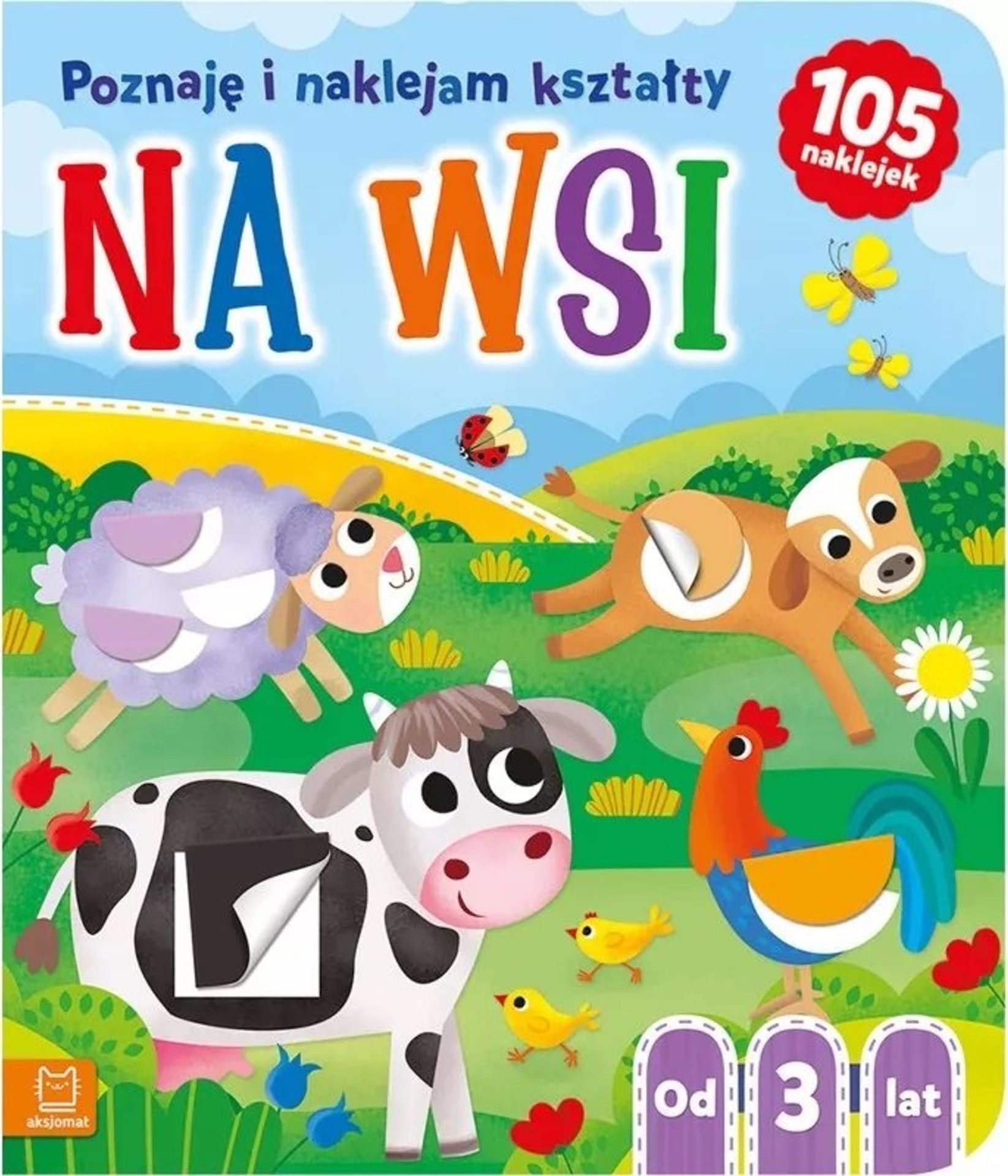 Aksjomat Na wsi poznaj naklej kształty