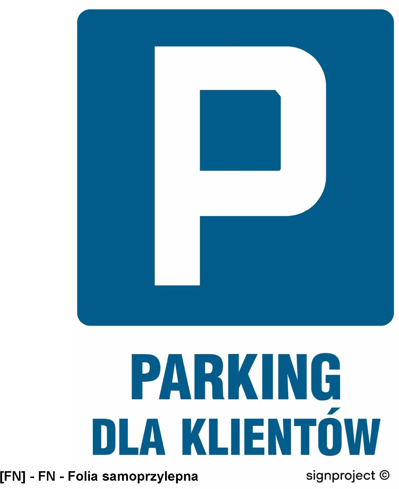 SA037 - Parking tylko dla klientów 100x150
