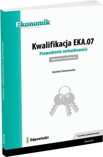 Kwalifikacja EKA.07. Prowadzenie rachunkowości odp