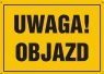 TD Systems OA002 Tablica budowlana "UWAGA! OBJAZD"