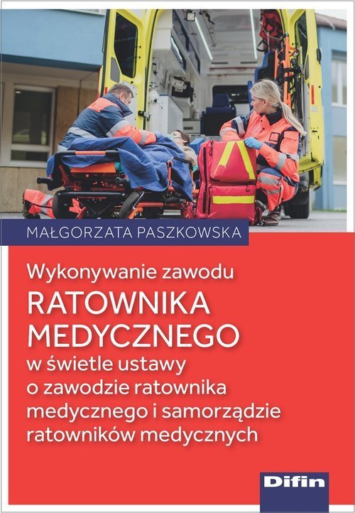 Difin Wykonywanie zawodu ratownika medycznego