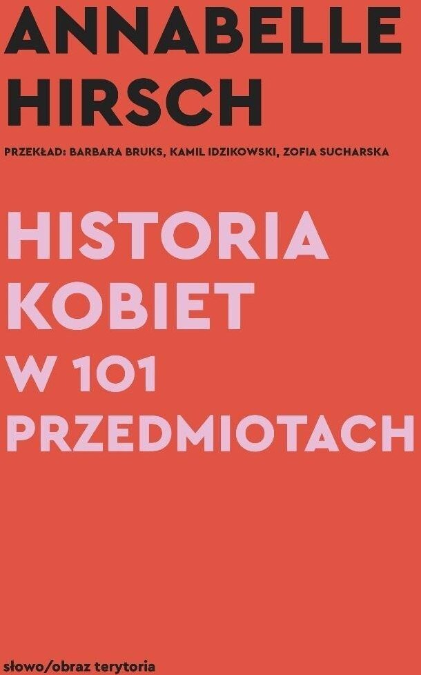 Historia kobiet w 101 przedmiotach