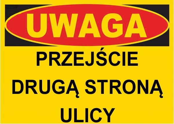 Mój dom Bto-14 - Znak Tablica Przejście Drugą Stroną Ulicy