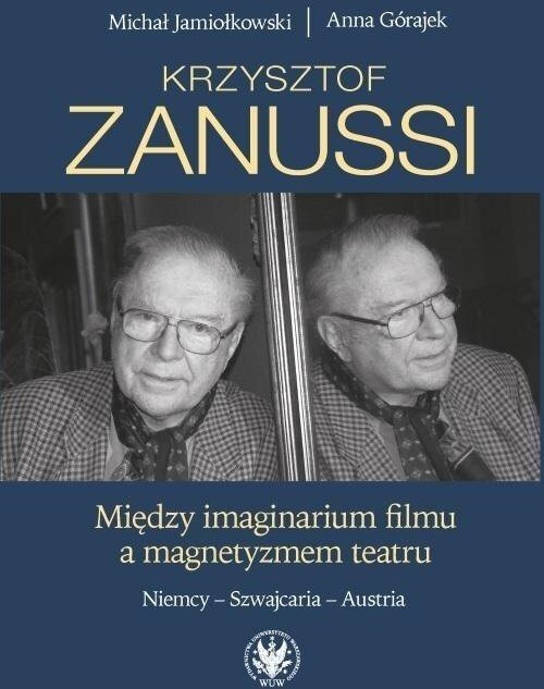Krzysztof Zanussi. Między imaginarium filmu...
