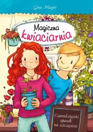 Magiczna kwiaciarnia. Czarodziejski sposób... - 230669