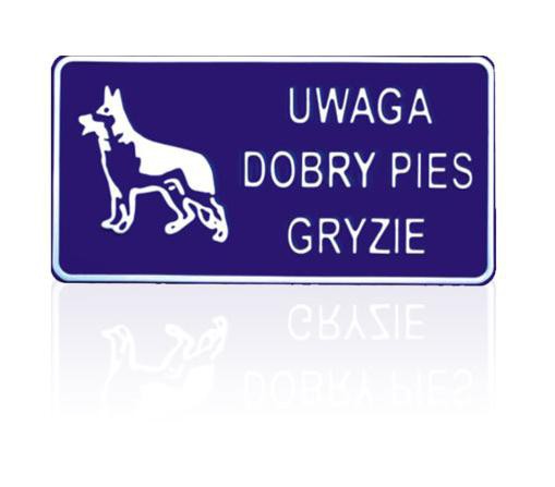Tablica 15x29cm Uwaga Dobry Pies Gryzie - D P5