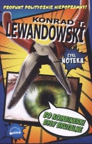 BO KOMBINERKI BYŁY BRUTALNE Konrad Lewandowski