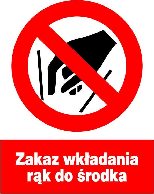 Mój dom Zzo-28 Znak Bhp Zakaz Wkładania Rąk Do Środka