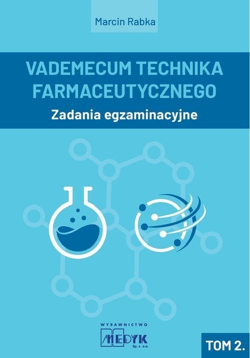 MEDYK Vademecum Technika Farmaceutycznego Tom 2 Zadania egzaminacyjne