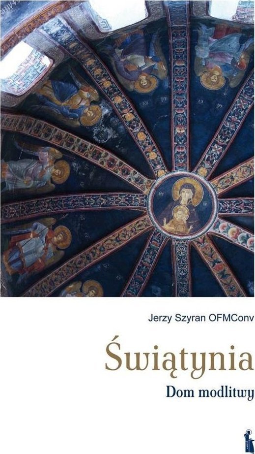 Świątynia. Dom modlitwy