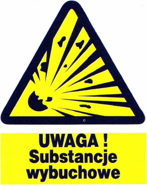 Mój dom Zoo-22 - Uwaga Substancje Wybuchowe Znak Tablica