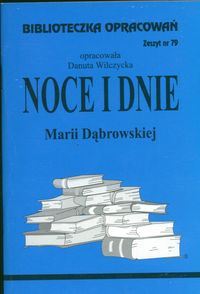 Biblioteczka opracowań nr 079 Noce i Dnie