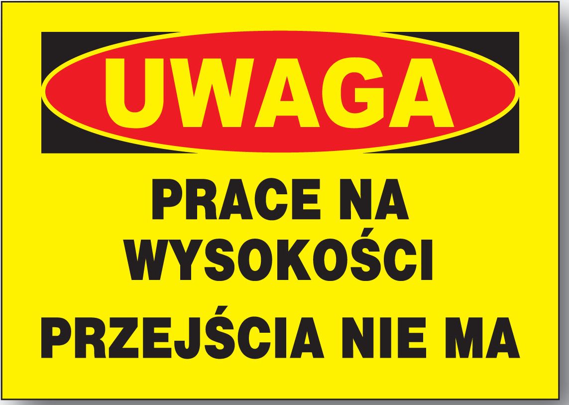 Mój dom Bto-59 Tablica Prace Na Wysokości Przejścia Nie Ma