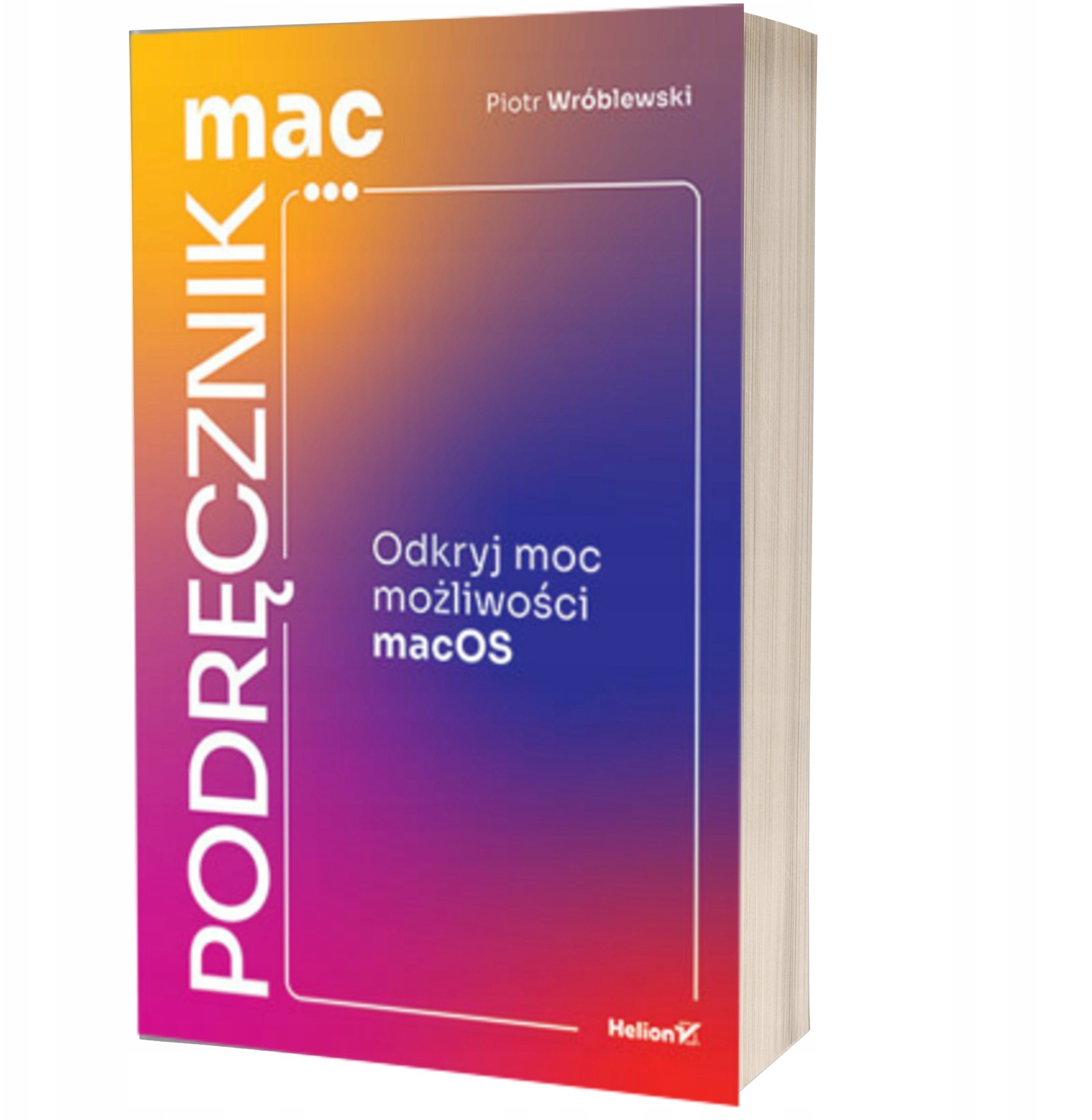 MacPodręcznik. Odkryj moc możliwości macOS