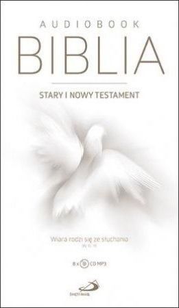 Biblia ST i NT. Wiara rodzi się ze słuchania