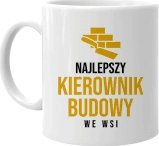 Koszulkowy Najlepszy kierownik budowy we wsi - kubek na prezent dla budowlańca