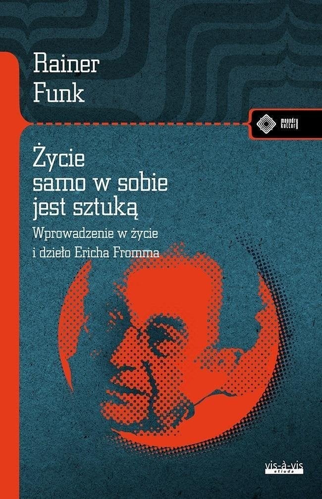vis-a-vis Etiuda Życie samo w sobie jest sztuką
