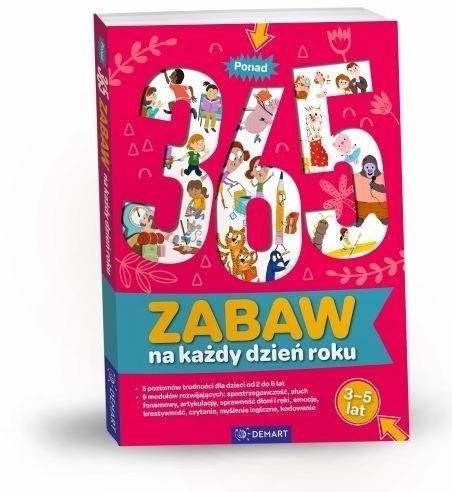 Ponad 365 zabaw na każdy dzień roku. Wiek 3-5 lat