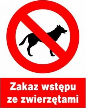 Mój dom Zzo-6 Znak Tablica Bhp Zakaz Wstępu Ze Zwierzętami