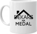 Koszulkowy Dekarz na medal - kubek z nadrukiem